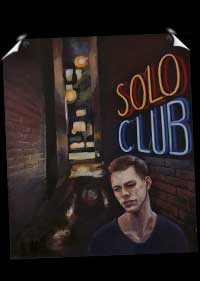 Solo Club. Play by Dan Gordon